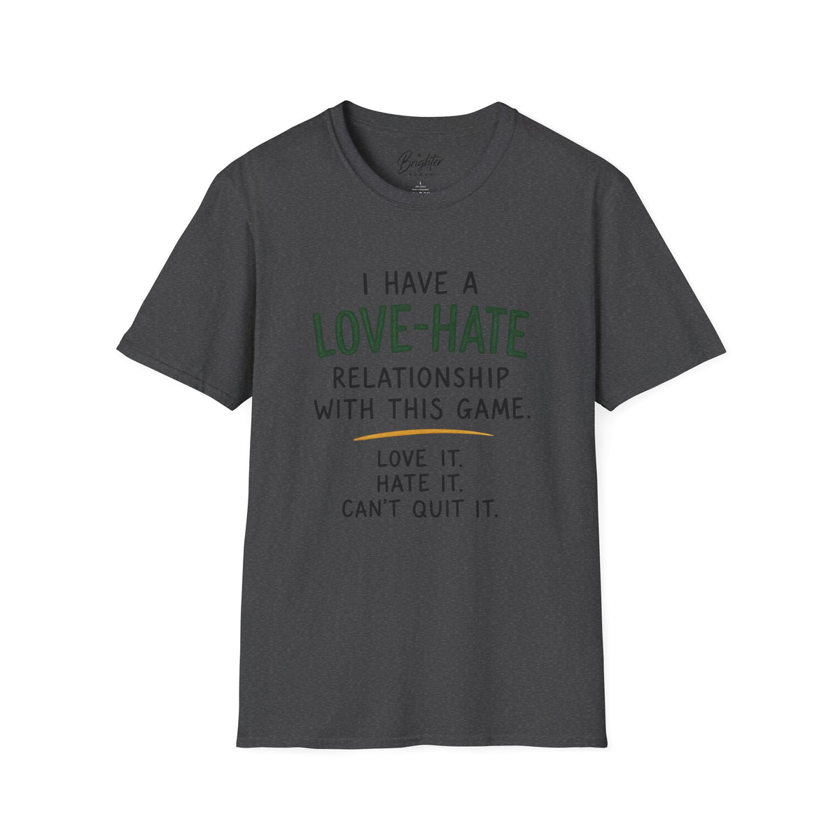 I Have a Love Hate  Relationship Golf T-Shirt