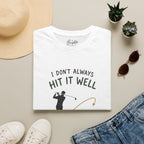 I Didn't Always Hit It Well Golf T-Shirt