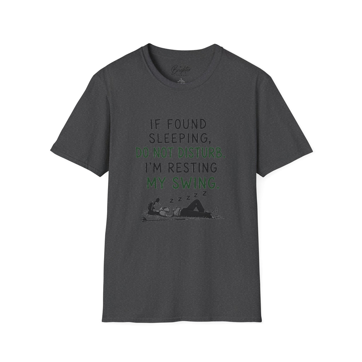 If Found Sleeping Golf T-Shirt