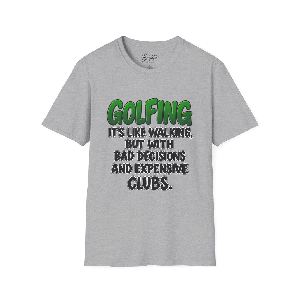 Golfing Is Like Walking Golf T-Shirt