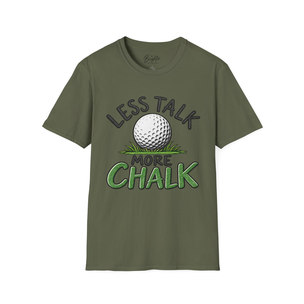 Less Talk - More Chalk Golf T-Shirt