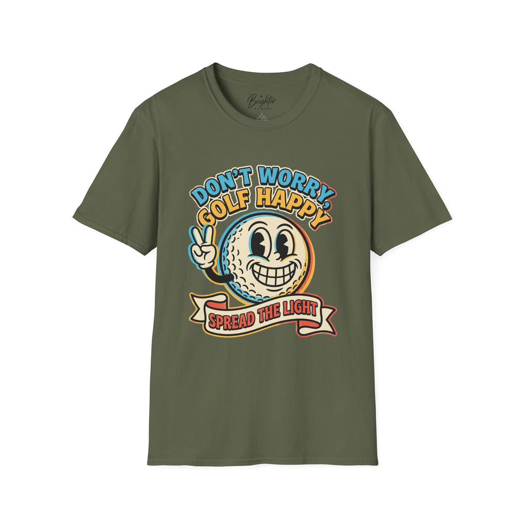 Don't Worry, Golf Happy Golf T-Shirt