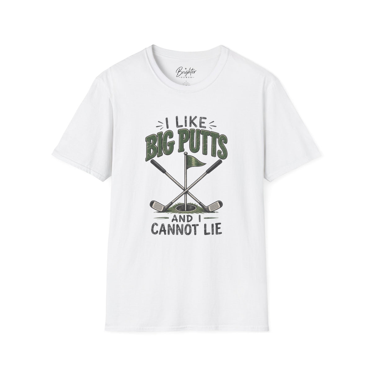 I like Big Putts Golf T-Shirt
