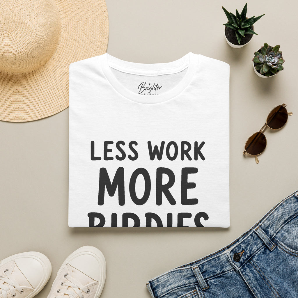 Less Work, More Birdies Golf T-Shirt