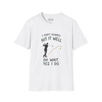 I Didn't Always Hit It Well Golf T-Shirt
