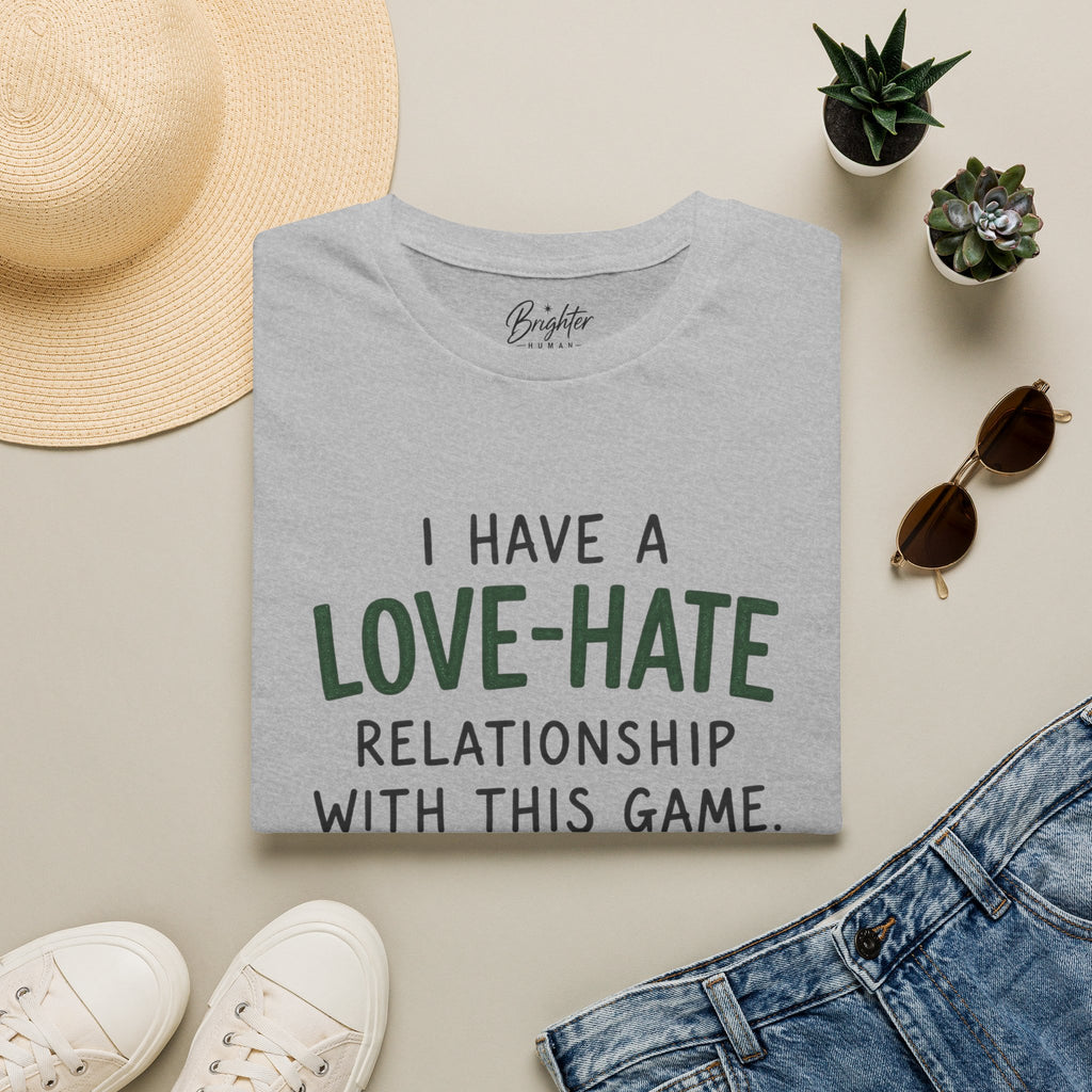 I Have a Love Hate  Relationship Golf T-Shirt