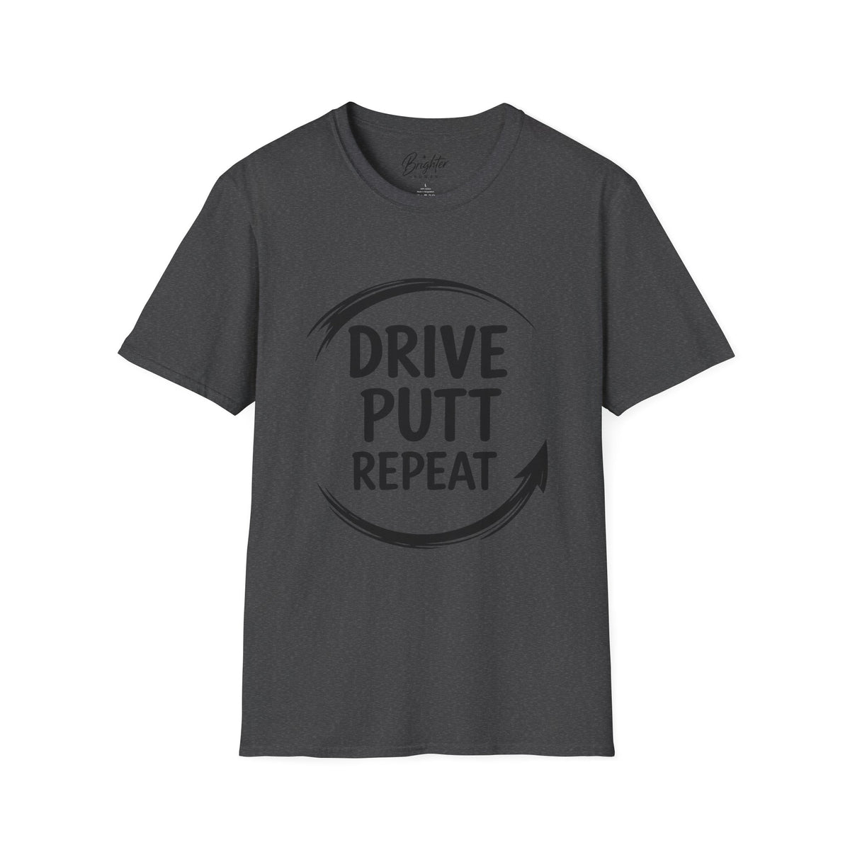 Drive, Put,  Repeat Golf T-Shirt