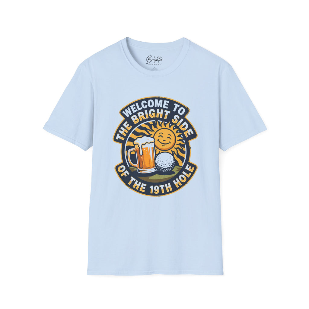 Welcome To The Bright Side Golf T-Shirt