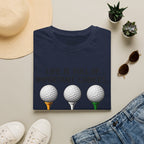 Life Is Full Of Important Choices Golf T-Shirt