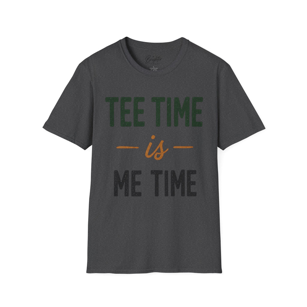 Tee Time Is Me Time Golf T-Shirt