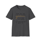 There Are Two Types Of Golfers - Golf T-Shirt