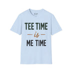 Tee Time Is Me Time Golf T-Shirt