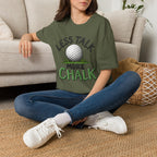 Less Talk - More Chalk Golf T-Shirt