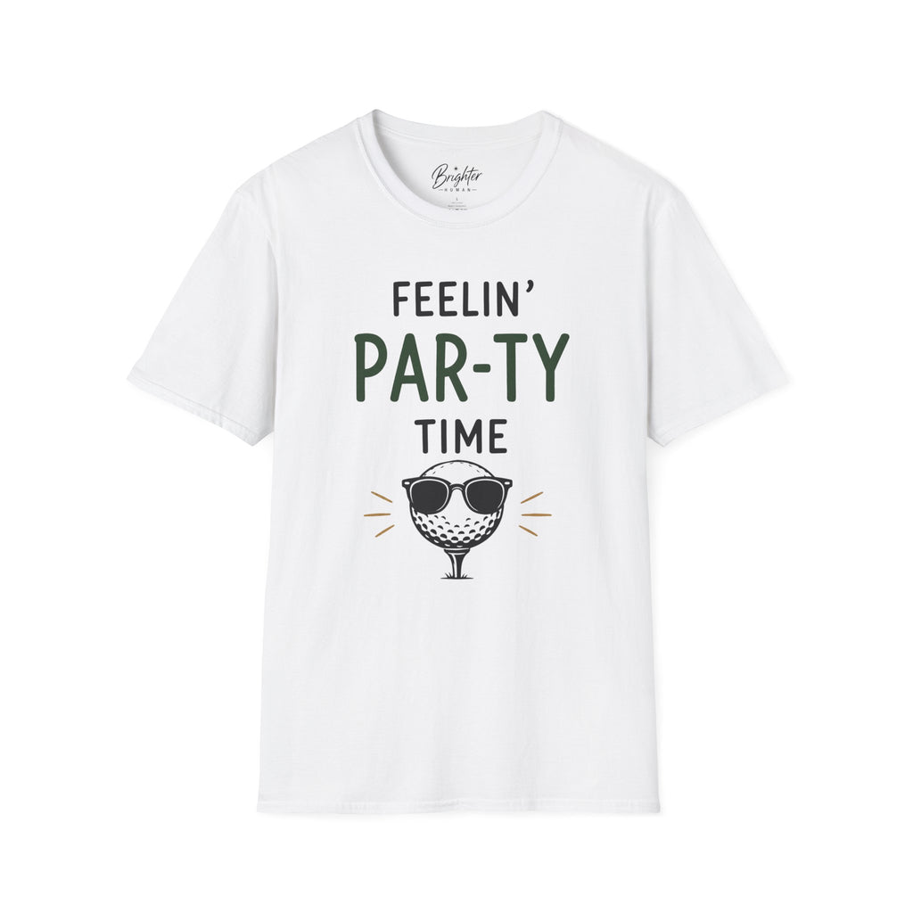 Feeling Par-ty Time Golf T-Shirt