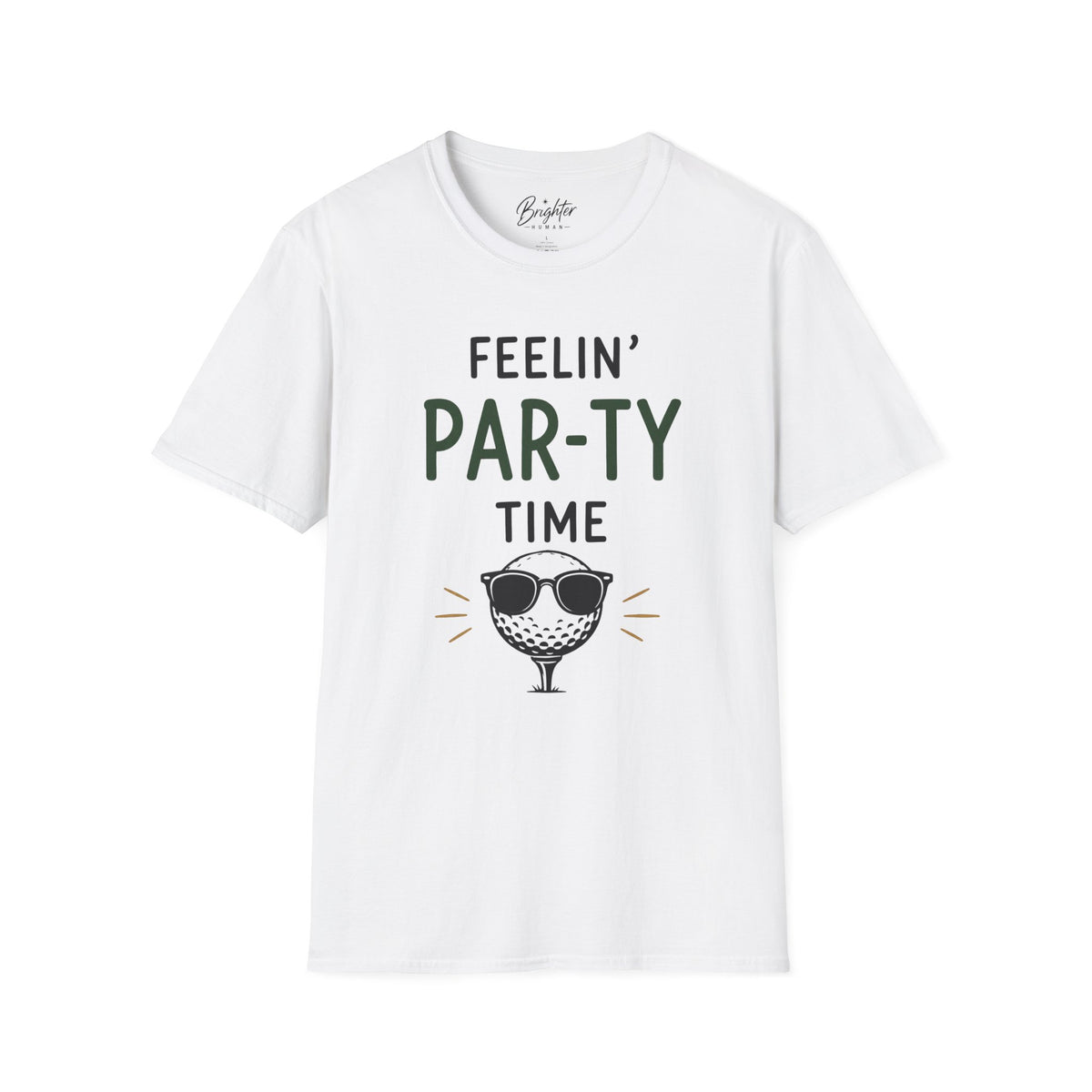 Feeling Par-ty Time Golf T-Shirt