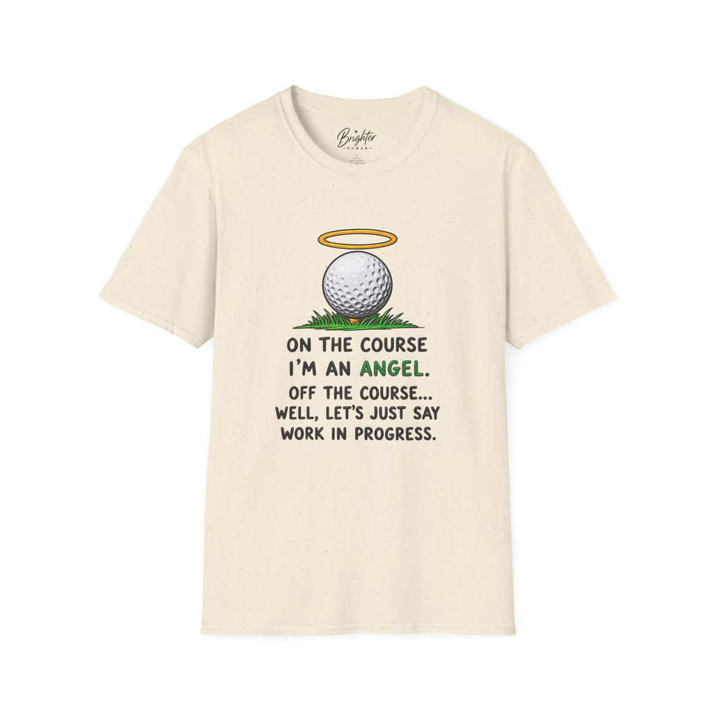 On The Course I'm An Angel Golf T-Shirt