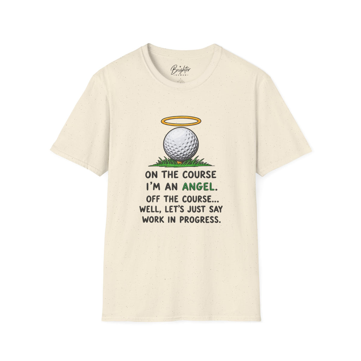 On The Course I'm An Angel Golf T-Shirt